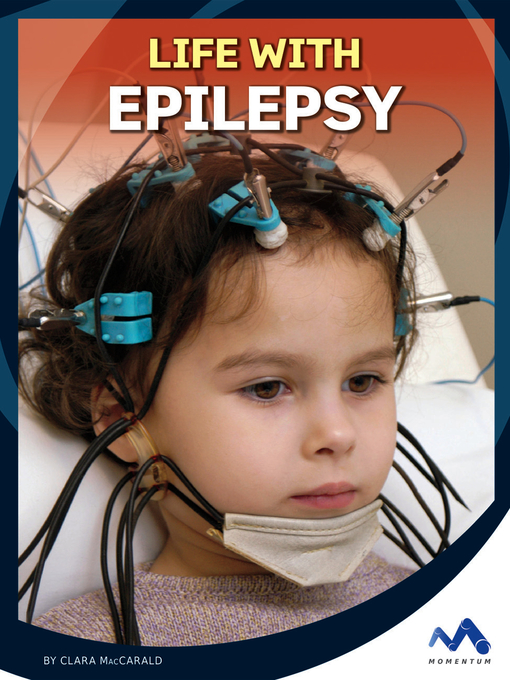 Title details for Life with Epilepsy by Clara MacCarald - Available